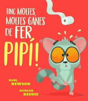 TINC MOLTES, MOLTES GANES DE FER PIPÍ! | 9788447943234 | NEWSON, KARL | Galatea Llibres | Llibreria online de Reus, Tarragona | Comprar llibres en català i castellà online