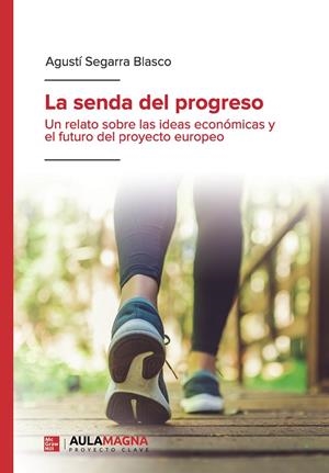 LA SENDA DEL PROGRESO | 9788418392887 | SEGARRA BLASCO, AGUSTÍ | Galatea Llibres | Librería online de Reus, Tarragona | Comprar libros en catalán y castellano online
