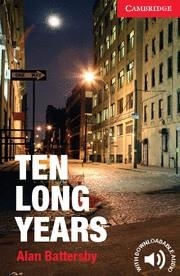 TEN LONG YEARS LEVEL 1 | 9781107621787 | BATTERSBY,ALAN | Galatea Llibres | Librería online de Reus, Tarragona | Comprar libros en catalán y castellano online