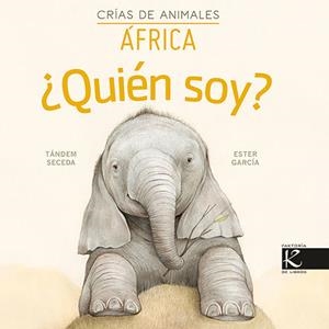 ¿QUIÉN SOY? CRÍAS DE ANIMALES - ÁFRICA | 9788416721870 | PELAYO, ISABEL/GUTIÉRREZ, XULIO/MARTÍNEZ, PILAR/HERAS, CHEMA | Galatea Llibres | Llibreria online de Reus, Tarragona | Comprar llibres en català i castellà online
