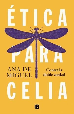 ÉTICA PARA CELIA | 9788466665537 | DE MIGUEL, ANA | Galatea Llibres | Llibreria online de Reus, Tarragona | Comprar llibres en català i castellà online
