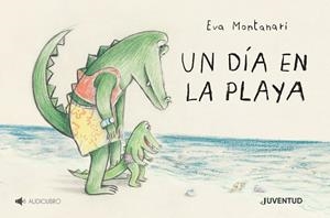 UN DÍA EN LA PLAYA | 9788426147097 | MONTANARI, EVA | Galatea Llibres | Llibreria online de Reus, Tarragona | Comprar llibres en català i castellà online