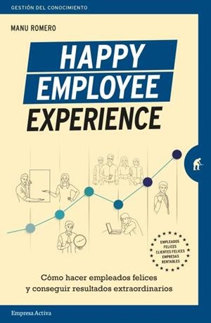 HAPPY EMPLOYEE EXPERIENCE | 9788416997459 | ROMERO, MANUEL | Galatea Llibres | Llibreria online de Reus, Tarragona | Comprar llibres en català i castellà online