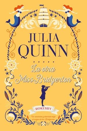 LA OTRA MISS BRIDGERTON (ROKESBY) | 9788417421229 | QUINN, JULIA | Galatea Llibres | Llibreria online de Reus, Tarragona | Comprar llibres en català i castellà online