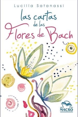 LAS CARTAS DE LAS FLORES DE BACH | 9788417080976 | SATANASSI, LUCILLA | Galatea Llibres | Llibreria online de Reus, Tarragona | Comprar llibres en català i castellà online