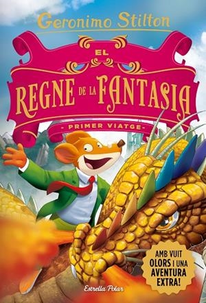 EL REGNE DE LA FANTASIA. PRIMER VIATGE. GERONIMO STILTON | 9788418444753 | Galatea Llibres | Llibreria online de Reus, Tarragona | Comprar llibres en català i castellà online