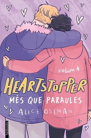 HEARTSTOPPER 4. MÉS QUE PARAULES | 9788418327490 | OSEMAN, ALICE | Galatea Llibres | Llibreria online de Reus, Tarragona | Comprar llibres en català i castellà online