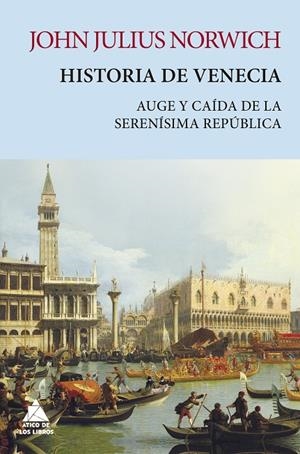 HISTORIA DE VENECIA | 9788418217371 | NORWICH, JOHN JULIUS | Galatea Llibres | Librería online de Reus, Tarragona | Comprar libros en catalán y castellano online