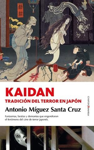 KAIDAN | 9788418709074 | ANTONIO MÍGUEZ SANTA CRUZ | Galatea Llibres | Llibreria online de Reus, Tarragona | Comprar llibres en català i castellà online