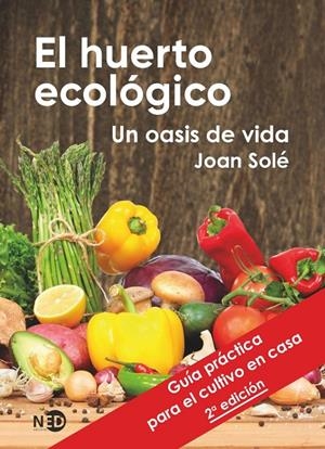 EL HUERTO ECOLÓGICO | 9788418273407 | SOLÉ MERCADÉ, JOAN | Galatea Llibres | Librería online de Reus, Tarragona | Comprar libros en catalán y castellano online