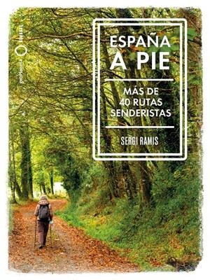 ESPAÑA A PIE | 9788408239031 | RAMIS, SERGI | Galatea Llibres | Llibreria online de Reus, Tarragona | Comprar llibres en català i castellà online