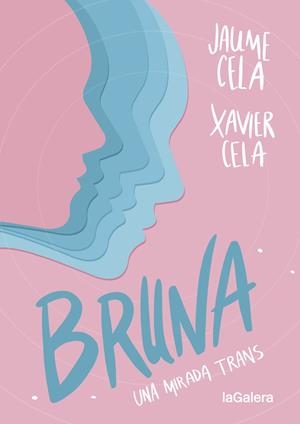 BRUNA | 9788424670504 | CELA, JAUME; CELA, XAVIER | Galatea Llibres | Llibreria online de Reus, Tarragona | Comprar llibres en català i castellà online