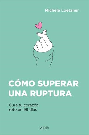 CÓMO SUPERAR UNA RUPTURA | 9788408242796 | LOETZNER, MICHÈLE | Galatea Llibres | Llibreria online de Reus, Tarragona | Comprar llibres en català i castellà online