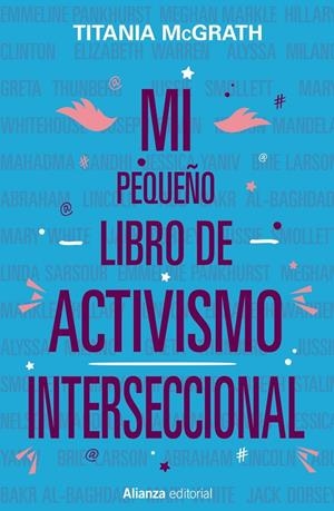 MI PEQUEÑO LIBRO DE ACTIVISMO INTERSECCIONAL | 9788413623931 | MCGRATH, TITANIA | Galatea Llibres | Llibreria online de Reus, Tarragona | Comprar llibres en català i castellà online