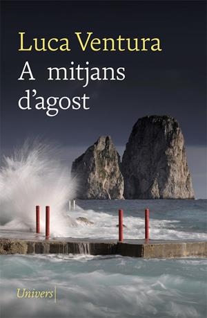 A MITJANS D'AGOST | 9788418375071 | VENTURA, LUCA | Galatea Llibres | Llibreria online de Reus, Tarragona | Comprar llibres en català i castellà online