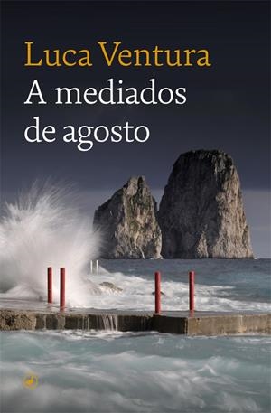 A MEDIADOS DE AGOSTO | 9788418059445 | VENTURA, LUCA | Galatea Llibres | Llibreria online de Reus, Tarragona | Comprar llibres en català i castellà online