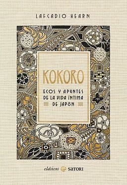 KOKORO ECOS Y APUNTES DE LA VIDA ÍNTIMA DE JAPÓN | 9788417419714 | HEARN, LAFCADIO | Galatea Llibres | Llibreria online de Reus, Tarragona | Comprar llibres en català i castellà online