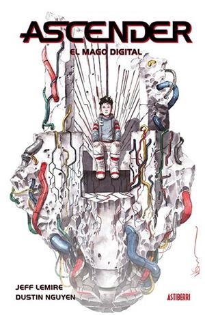 ASCENDER 3. EL MAGO DIGITAL | 9788418215643 | LEMIRE, JEFF / NGUYEN, DUSTIN | Galatea Llibres | Llibreria online de Reus, Tarragona | Comprar llibres en català i castellà online