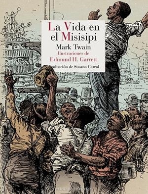 LA VIDA EN EL MISISIPI | 9788418141454 | TWAIN, MARK | Galatea Llibres | Llibreria online de Reus, Tarragona | Comprar llibres en català i castellà online