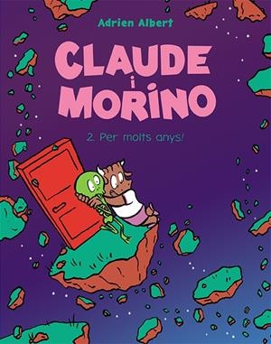 CLAUDE I MORINO 2 PER MOLTS ANYS! | 9788418215483 | ALBERT, ADRIEN | Galatea Llibres | Llibreria online de Reus, Tarragona | Comprar llibres en català i castellà online