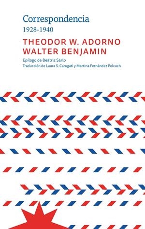 CORRESPONDENCIA 1928-1940 | 9789877122237 | ADORNO THEODOR / BENJAMIN WALTER | Galatea Llibres | Llibreria online de Reus, Tarragona | Comprar llibres en català i castellà online