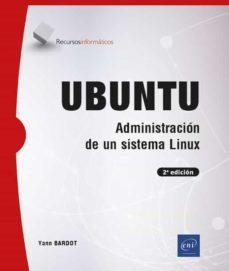 UBUNTU ADMINISTRACION DE UN SISTEMA LINUX | 9782409031212 | BARDOT, YANN | Galatea Llibres | Llibreria online de Reus, Tarragona | Comprar llibres en català i castellà online