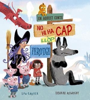 EN AQUEST CONTE NO HI HA CAP LLOP FEROTGE | 9788491454519 | CARTER, LOU | Galatea Llibres | Llibreria online de Reus, Tarragona | Comprar llibres en català i castellà online