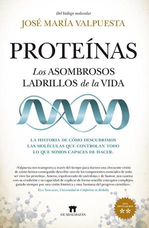 PROTEÍNAS LOS ASOMBROSOS LADRILLOS DE LA VIDA | 9788417547462 | VALPUESTA, JOSÉ MARÍA | Galatea Llibres | Llibreria online de Reus, Tarragona | Comprar llibres en català i castellà online