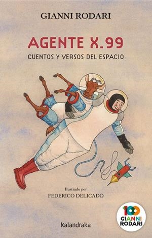 AGENTE X99 CUENTOS Y VERSOS DEL ESPACIO | 9788413430720 | RODARI, GIANNI | Galatea Llibres | Librería online de Reus, Tarragona | Comprar libros en catalán y castellano online