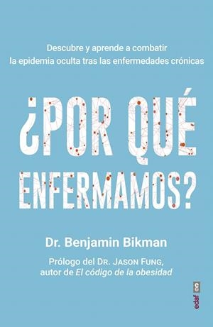 ¿POR QUÉ ENFERMAMOS? | 9788441440968 | BIKMAN, BENJAMIN | Galatea Llibres | Llibreria online de Reus, Tarragona | Comprar llibres en català i castellà online