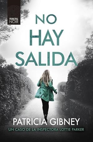 NO HAY SALIDA | 9788418216237 | GIBNEY, PATRICIA | Galatea Llibres | Librería online de Reus, Tarragona | Comprar libros en catalán y castellano online