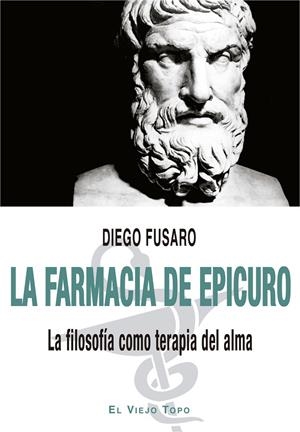 LA FARMACIA DE EPICURO | 9788418550560 | FUSARO, DIEGO | Galatea Llibres | Librería online de Reus, Tarragona | Comprar libros en catalán y castellano online