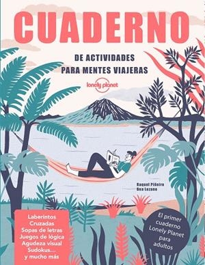 CUADERNO DE ACTIVIDADES PARA MENTES VIAJERAS | 9788408240600 | PIÑEIRO, RAQUEL/LOZANO BÁREZ, BEATRIZ | Galatea Llibres | Llibreria online de Reus, Tarragona | Comprar llibres en català i castellà online