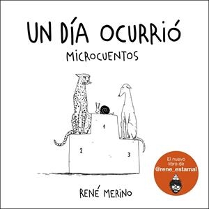 UN DÍA OCURRIÓ | 9788418260780 | MERINO, RENÉ | Galatea Llibres | Llibreria online de Reus, Tarragona | Comprar llibres en català i castellà online
