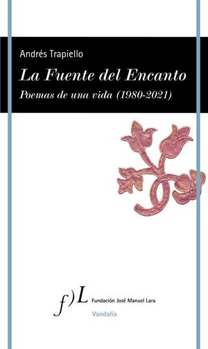 LA FUENTE DEL ENCANTO | 9788417453718 | TRAPIELLO, ANDRÉS | Galatea Llibres | Llibreria online de Reus, Tarragona | Comprar llibres en català i castellà online