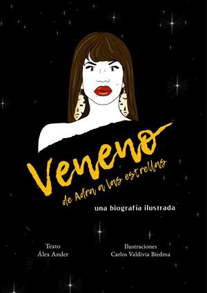 VENENO. DE ADRA A LAS ESTRELLAS | 9788418501289 | ANDER. ÁLEX / VALDIVIA BIEDMA, CARLOS | Galatea Llibres | Llibreria online de Reus, Tarragona | Comprar llibres en català i castellà online