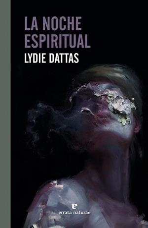 LA NOCHE ESPIRITUAL | 9788417800895 | DATTAS, LYDIE | Galatea Llibres | Librería online de Reus, Tarragona | Comprar libros en catalán y castellano online