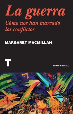 LA GUERRA | 9788418428463 | MACMILLAN, MARGARET | Galatea Llibres | Llibreria online de Reus, Tarragona | Comprar llibres en català i castellà online
