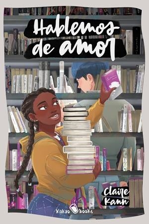 HABLEMOS DE AMOR | 9788412189575 | KANN, CLAIRE | Galatea Llibres | Librería online de Reus, Tarragona | Comprar libros en catalán y castellano online