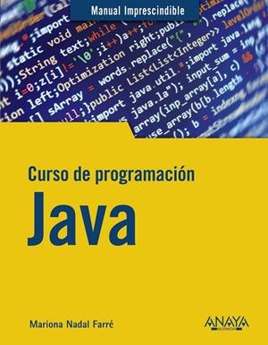 CURSO DE PROGRAMACIÓN JAVA | 9788441543249 | NADAL, MARIONA | Galatea Llibres | Librería online de Reus, Tarragona | Comprar libros en catalán y castellano online