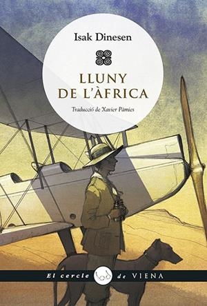 LLUNY DE L'ÀFRICA | 9788417998967 | DINESEN, ISAK | Galatea Llibres | Llibreria online de Reus, Tarragona | Comprar llibres en català i castellà online