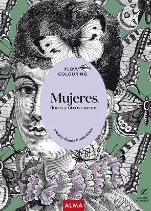 MUJERES, FLORES Y OTROS SUEÑOS (FLOW COLOURING) | 9788418395604 | Galatea Llibres | Llibreria online de Reus, Tarragona | Comprar llibres en català i castellà online