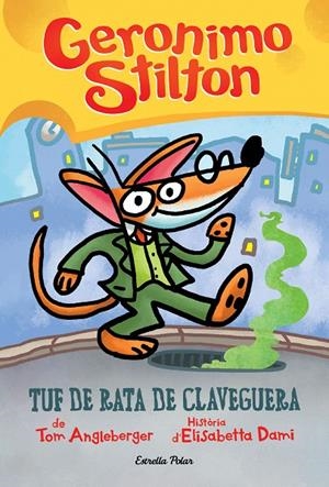 TUF DE RATA DE CLAVEGUERA. GERONIMO STILTON | 9788418444272 | Galatea Llibres | Llibreria online de Reus, Tarragona | Comprar llibres en català i castellà online