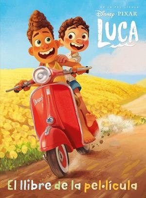 LUCA. EL LLIBRE DE LA PEL·LÍCULA | 9788418444425 | DISNEY | Galatea Llibres | Llibreria online de Reus, Tarragona | Comprar llibres en català i castellà online