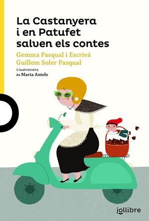 LA CASTANYERA I EN PATUFET SALVEN ELS CONTES | 9788416661671 | PASQUAL I ESCRIVÀ, GEMMA/SOLER PASCUAL, GUILLEM | Galatea Llibres | Llibreria online de Reus, Tarragona | Comprar llibres en català i castellà online