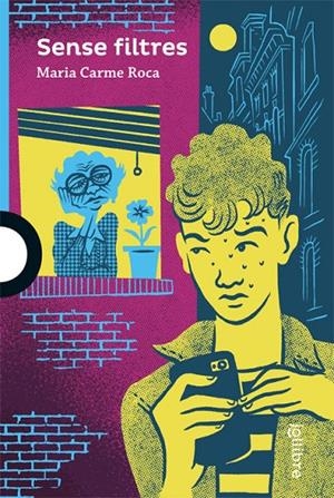 SENSE FILTRES | 9788416661930 | ROCA I COSTA, M. CARMEN | Galatea Llibres | Librería online de Reus, Tarragona | Comprar libros en catalán y castellano online