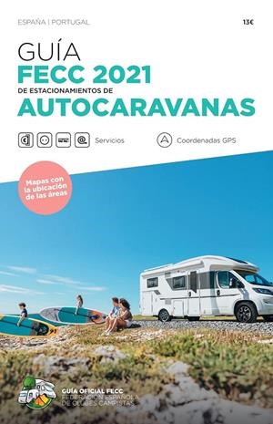 GUIA FECC ESTACIONAMIENTO AUTOCARAVANAS 2021 | 9788495092649 | AAVV | Galatea Llibres | Llibreria online de Reus, Tarragona | Comprar llibres en català i castellà online
