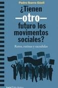 TIENEN OTRO FUTURO LOS MOVIMIENTOS SOCIALES? | 9788418826108 | IBARRA GÜELL, PEDRO | Galatea Llibres | Llibreria online de Reus, Tarragona | Comprar llibres en català i castellà online