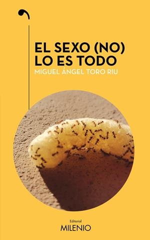 EL SEXO (NO) LO ES TODO | 9788497439343 | TORO RIU, MIGUEL ÁNGEL | Galatea Llibres | Librería online de Reus, Tarragona | Comprar libros en catalán y castellano online