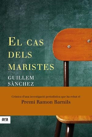 EL CAS DELS MARISTES | 9788416915040 | GUILLEM SANCHEZ | Galatea Llibres | Librería online de Reus, Tarragona | Comprar libros en catalán y castellano online